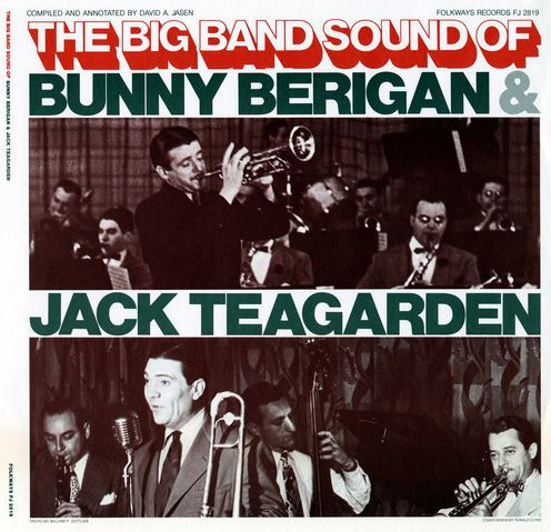 The Big Band Sound of Bunny Berigan & Jack Teagarden