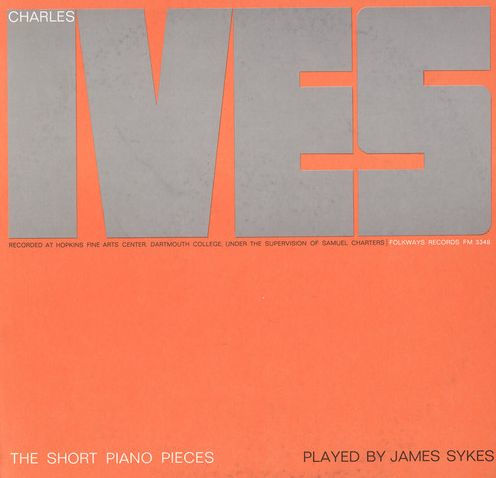 Charles Ives: The Short Piano Pieces