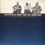 Blues with Big Bill Broonzy, Sonny Terry, Brownie McGhee