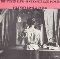 Title: The Women Blues of Champion Jack Dupree, Artist: Champion Jack Dupree