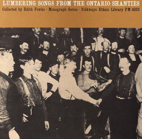 Lumbering Songs from the Ontario Shanties