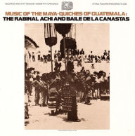 Title: Music of the Maya-Quiches of Guatemala: The Rabinal Achi and Baile de las Canastas, Artist: Henrietta Yurchenko