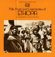 Title: Folk Music and Ceremonies of Ethiopia, Artist: 