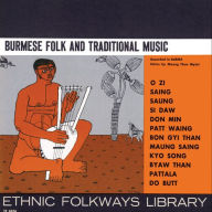 Title: Burmese Folk & Traditional Music, Artist: 