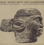 Bulu Songs from the Cameroons