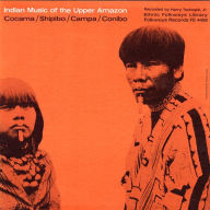 Title: Upper Amazon Indian Music, Artist: 