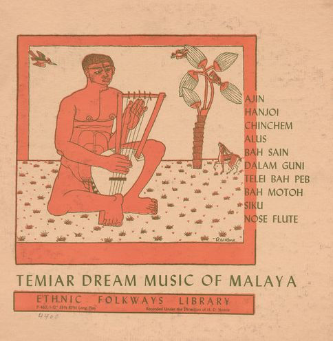 Temiar Dream Songs From Malaya