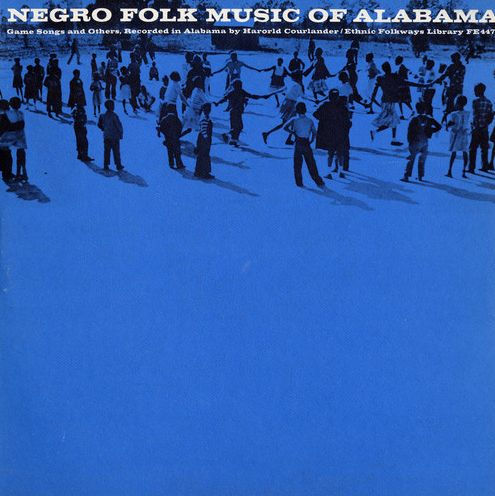 Negro Folk Music of Alabama, Vol. 6: Ring Game Songs & Others