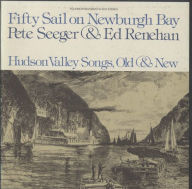 Title: Fifty Sail on Newburgh Bay, Artist: Pete Seeger