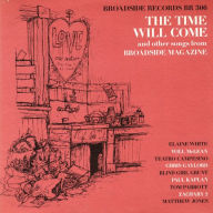 Title: Broadside Ballads, Vol. 4: The Time Will Come & Other Songs, Artist: 