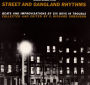 Actual Sounds: Street & Gangland Rhythms