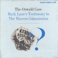 Title: Oswald Case: Mark Lane's Testimony, Artist: Mark Lane