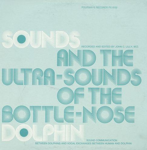 Sounds and Ultra-Sounds of the Bottle-Nose Dolphin