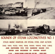 Title: Sounds of Steam Locomotives, No. 1: Stack Music Sampler or Steam, Steel and Action, Artist: 