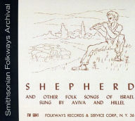 Title: Shepherd and Other Folk Songs of Israel, Artist: Hillel & Aviva