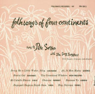 Title: Folk Songs of Four Continents, Artist: Pete Seeger