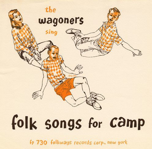 The Wagoners Sing Folk Songs for Camp