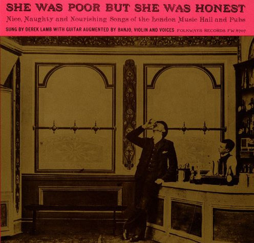 She Was Poor But She Was Honest (Songs of London Music Halls & Pubs)