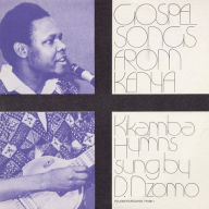 Title: Gospel Songs from Kenya: Kikamba Hymns, Artist: David Nzomo