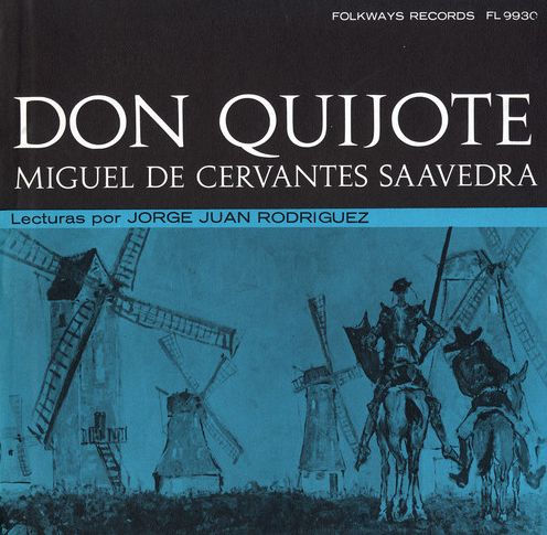 Don Quijote de La Mancha: Miguel de Cervantes