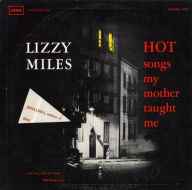 Title: Hot Songs My Mother Taught Me, Artist: Lizzie Miles