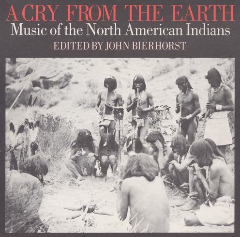 Cry from the Earth: Music of the North American Indians