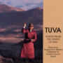 Tuva: Voices From the Center of Asia