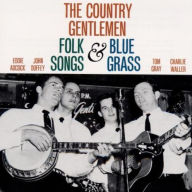 Title: Folk Songs & Bluegrass, Artist: The Country Gentlemen