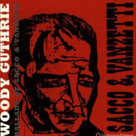 Title: Ballads of Sacco & Vanzetti, Artist: Woody Guthrie