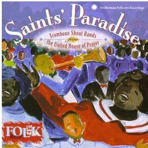 Saint's Paradise: Trombone Shout Bands