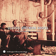 Title: Classic Southern Gospel, Artist: CLASSIC SOUTHERN GOSPEL: FROM S