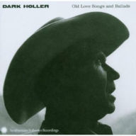 Title: Dark Holler: Old Love Songs and Ballads, Artist: DARK HOLLER: OLD LOVE SONGS & B