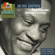 Title: On My Journey: Paul Robeson's Independent Recordings, Artist: Paul Robeson