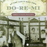 Title: If You Ain't Got the Do-Re-Mi, Artist: IF YOU AIN'T GOT DO-RE-MI SONGG