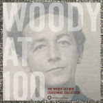 Alternative view 1 of Woody at 100: The Woody Guthrie Centennial