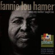 Title: Songs My Mother Taught Me, Artist: Fannie Lou Hamer