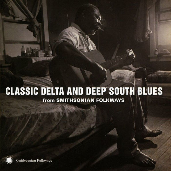 Classic Delta and Deep South Blues From Artists