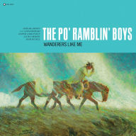 Title: Wanderers Like Me, Artist: The Po' Ramblin' Boys