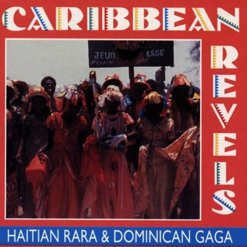 Caribbean Revels: Haitian Rara & Dominican Gaga
