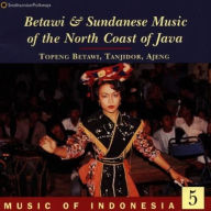 Title: Music of Indonesia, Vol. 5: Betawi and Sundanese Music of Java, Artist: INDONESIA 5 / VARIOUS
