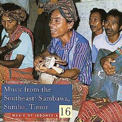 Music of Indonesia, Vol. 16: Music from the Southeast (Sumbawa, Sumba, T