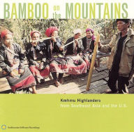 Title: Bamboo on the Mountains: Kmhmu Highlanders from Southeast Asia & The U.S., Artist: BAMBOO ON MOUNTAINS: KMHMU HIGH