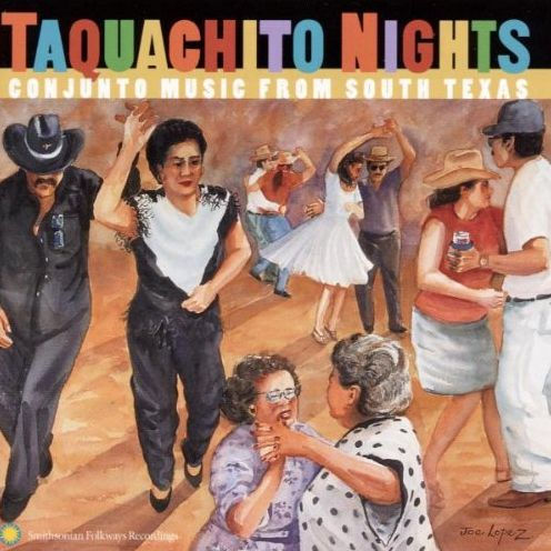 Taquachito Nights: Conjunto Music from South Texas