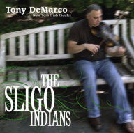 Title: The Sligo Indians, Artist: Tony DeMarco