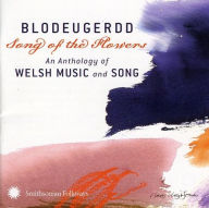 Title: Blodeugerdd Song of the Flowers, Artist: BLODEUGERDD SONG OF THE FLOWERS