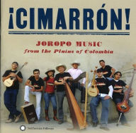 Title: ¿¿Cimarr¿¿n! Joropo Music From the Plains of Colombia, Artist: Grupo Cimarron de Cuba