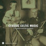 Classic Celtic Music from Smithsonian Folkways