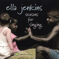 Title: Seasons for Singing, Artist: Ella Jenkins