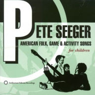 Title: American Folk, Game and Activity Songs for Children, Artist: Pete Seeger