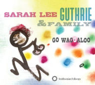 Title: Go Waggaloo, Artist: Sarah Lee Guthrie